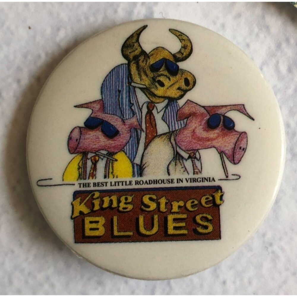 King Street Blues Vintage Pinback Button "The Best Little Roadhouse In Virginia"